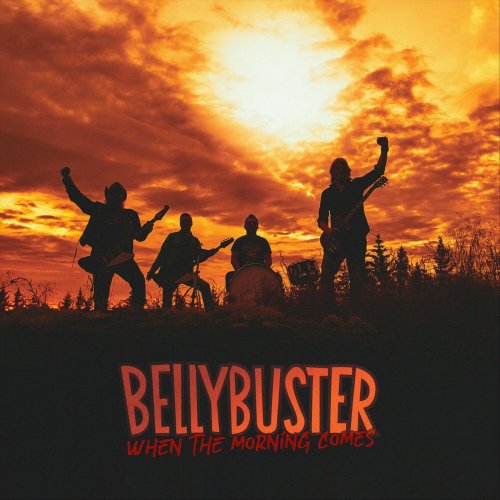 Bellybuster - When The Morning Comes (2019)