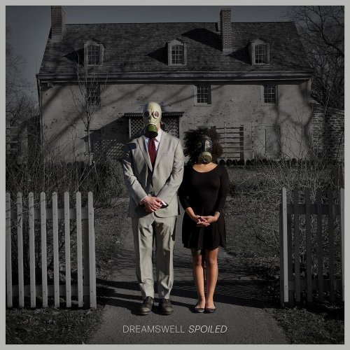 Dreamswell - Spoiled (2019)