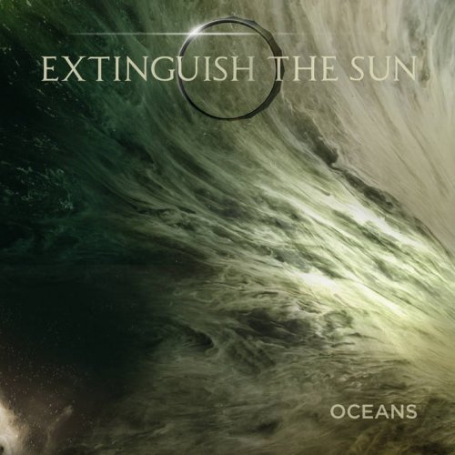 Extinguish The Sun - Oceans (2019)
