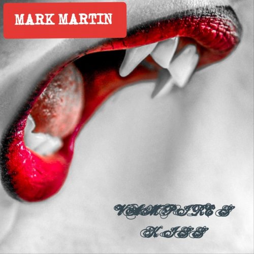 Mark Martin - Vampire's Kiss (2019)