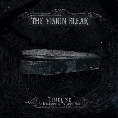 The Vision Bleak - Тimеlinе: Аn Intrоduсtiоn То Тhе Visiоn Вlеаk (2016)