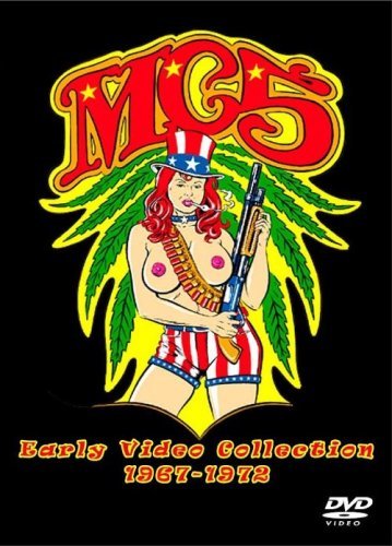 MC5 - Early Video Collection 1967-1972
