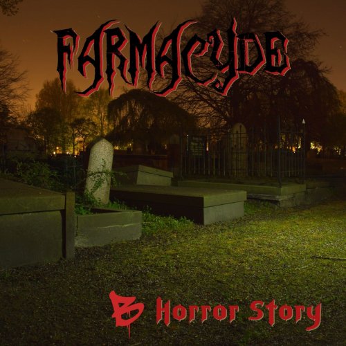 Farmacyde - B Horror Story (2019)