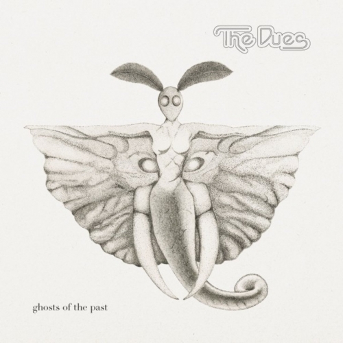 The Dues - Ghosts of the Past (2019)