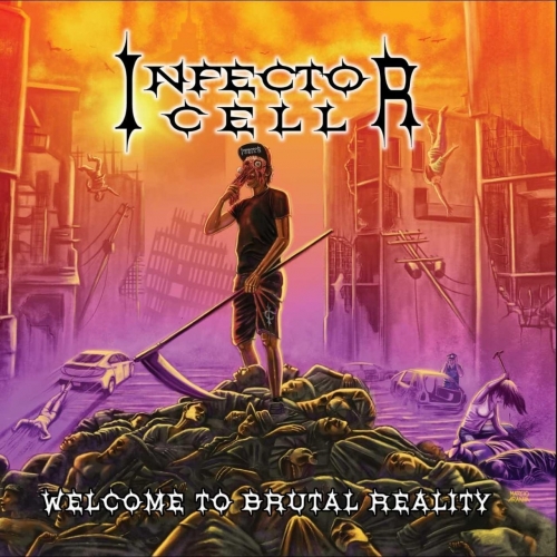 Infector Cell - Welcome to Brutal Reality (EP) (2019)