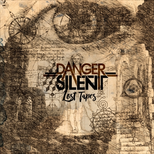 Danger Silent - Lost Tapes (2019)