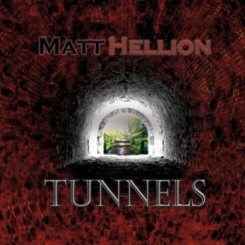 Matt Hellion - Tunnels (2019)
