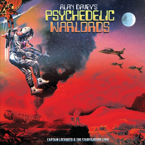 Alan Davey & The Psychedelic Warlords - Captain Lockheed and the Starfighters Live! (2019)