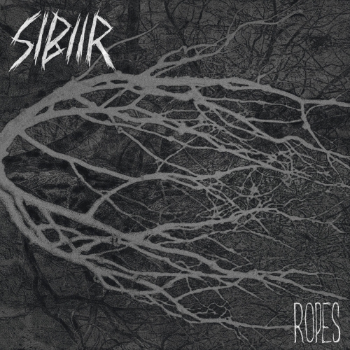 SIBIIR - Ropes (2019)