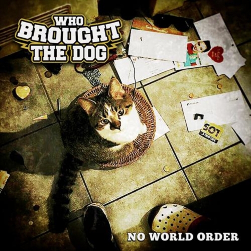 Who Brought the Dog - No World Order (2019)