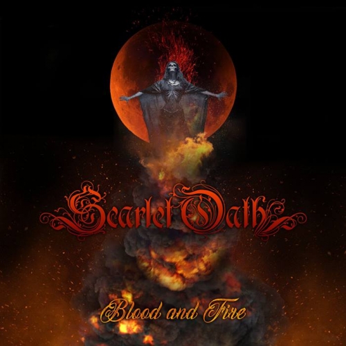 Scarlet Oath - Blood and Fire (2019)