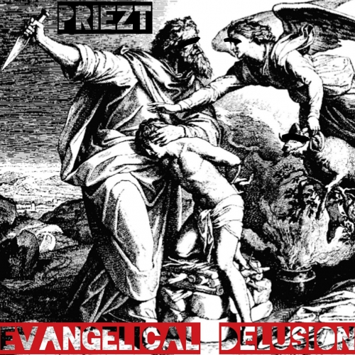 PRIEZT - Evangelical Delusion (2019)