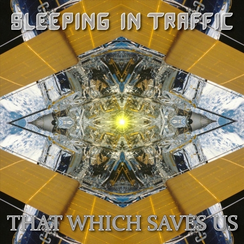 Sleeping in Traffic - That Which Saves Us (EP) (2019)