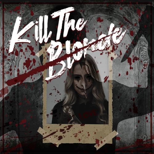 Kill the Blonde - Kill the Blonde (EP) (2019)