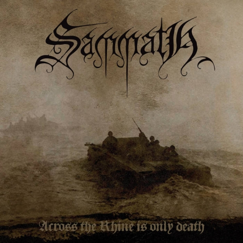 Sammath - Across the Rhine Is Only Death (2019)