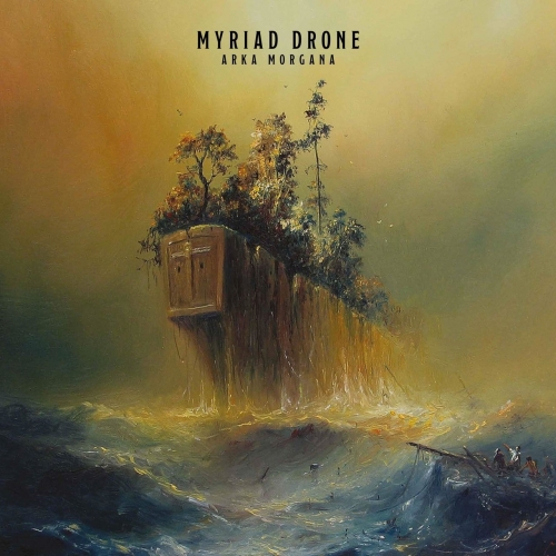 Myriad Drone - Arka Morgana (2019)