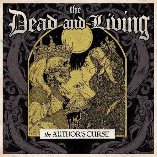 The Dead and Living - The Authors Curse (2019)