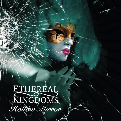 Ethereal Kingdoms - Hollow Mirror (2019)