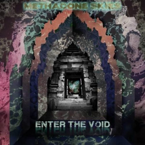 Methadone Skies - Enter The Void (2012)