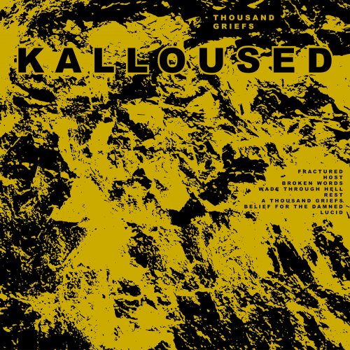 Kalloused - Thousand Griefs (2019)