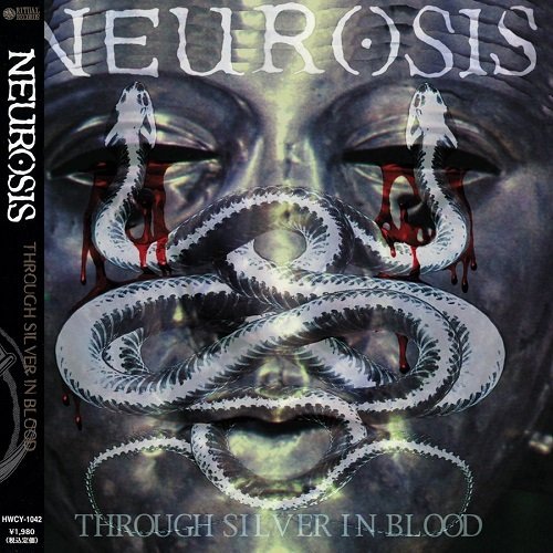 Neurosis - Through Silver In Blood (Japan Ediition) (2000)