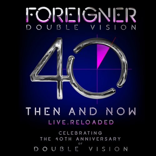 Foreigner - Double Vision: Then and Now (2019)