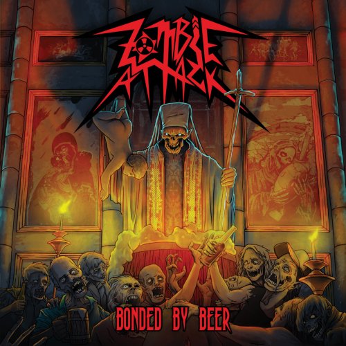 Zombie Attack - Bonded By Beer (2019)