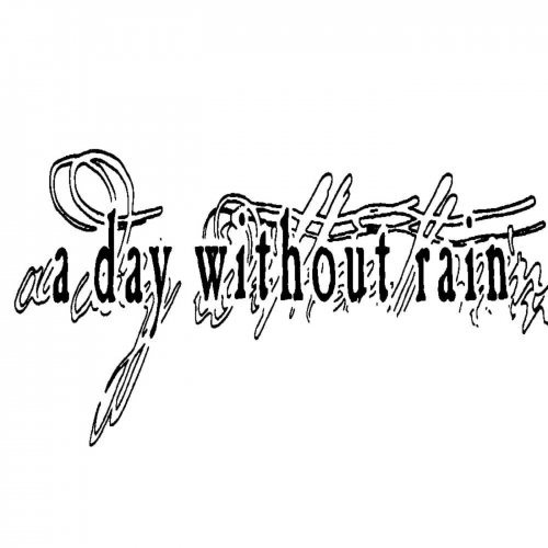 A Day Without Rain - A Day Without Rain (2019)