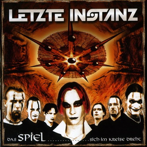 Letzte Instanz - Das Spiel... Sich Im Kreise Dreht [Reissue 2006] (1999)