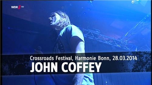 John Coffey - Rockpalast - Crossroads Festival 2014