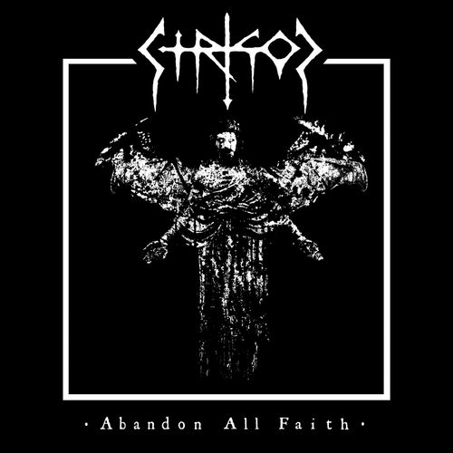Strigoi - Abandon All Faith (2019)