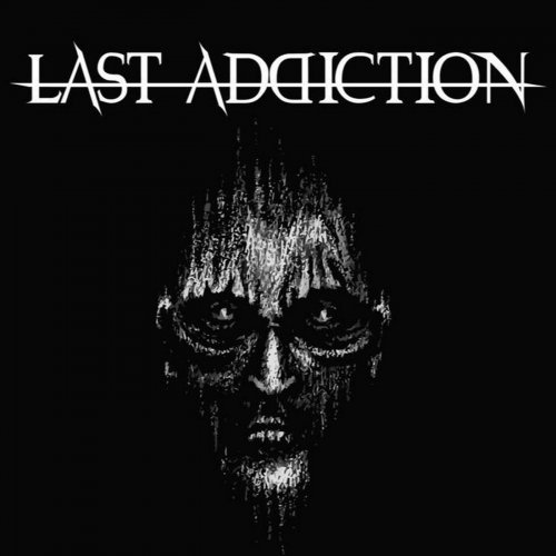 Last Addiction - Last Addiction (2019)