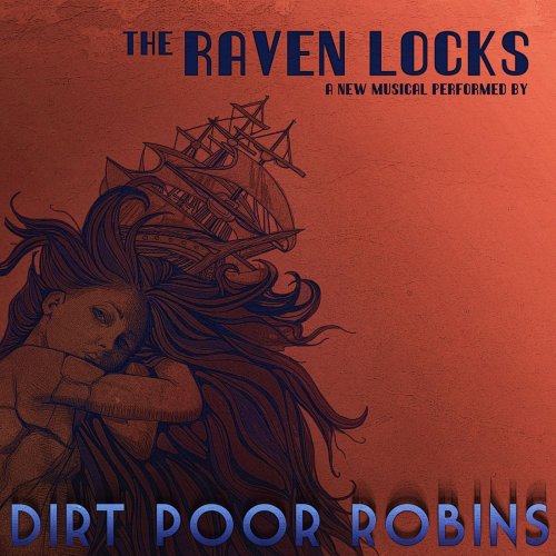 Dirt Poor Robins - The Raven Locks (2019)