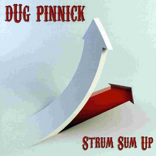 Dug Pinnick - Strum Sum Up (2007)