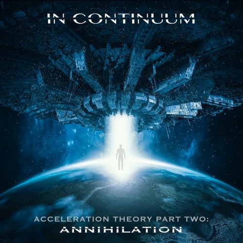 In Continuum - Acceleration Theory, Pt. 2 Annihilation (2019)
