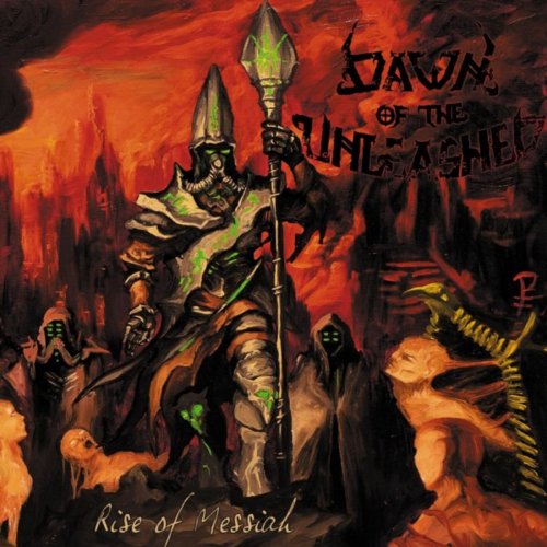 Dawn Of The Unleashed - Rise Of Messiah (2019)