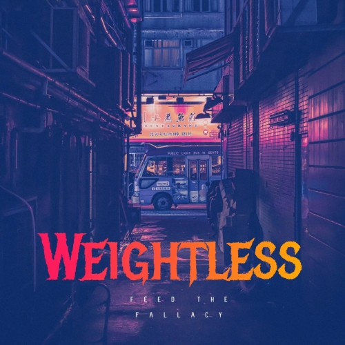 Feed the Fallacy - Weightless (EP) (2019)