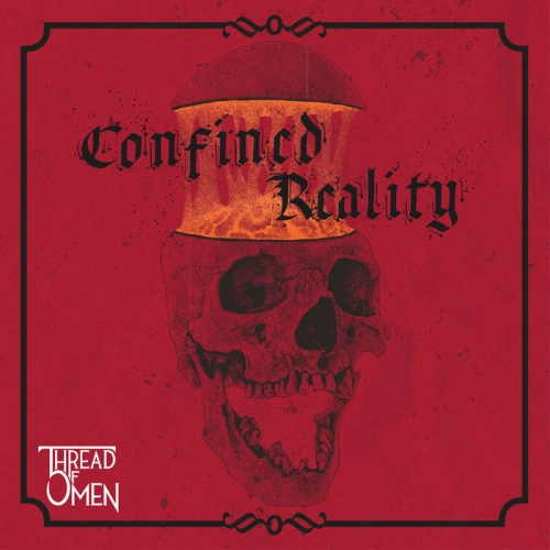 Thread of Omen - Confined Reality (EP) (2019)
