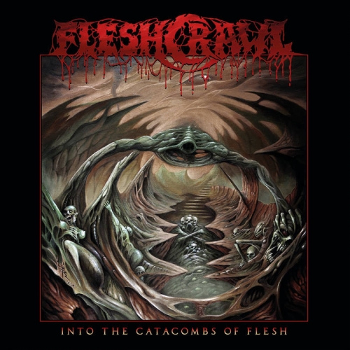 Fleshcrawl - Into the Catacombs of Flesh (2019)