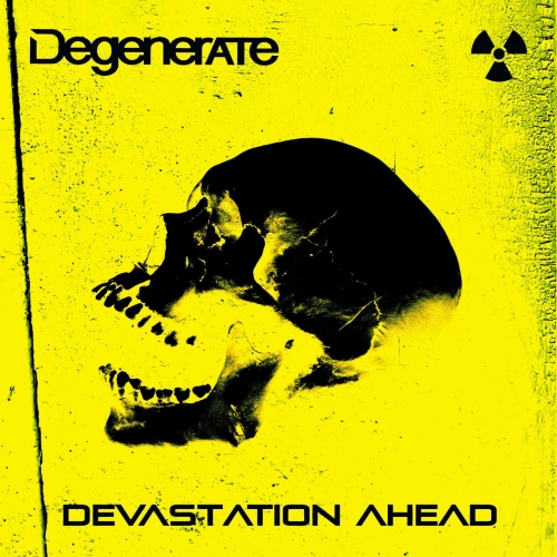Degenerate - Devastation Ahead (2019)