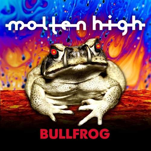 Molten High - Bullfrog (2019)