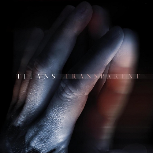 Titans - Transparent (EP) (2019)
