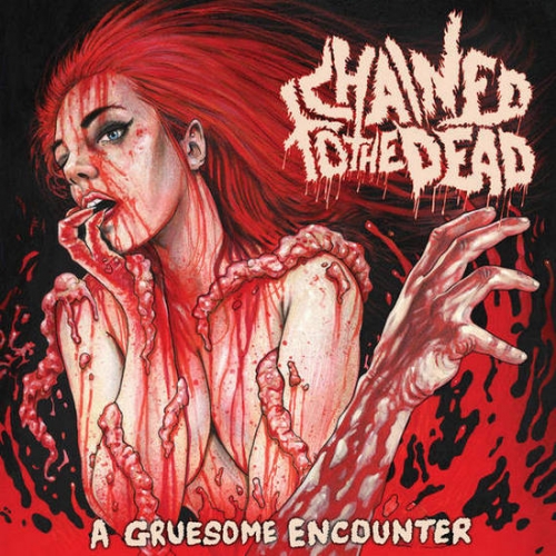 Chained to the Dead - A Gruesome Encounter (2019)