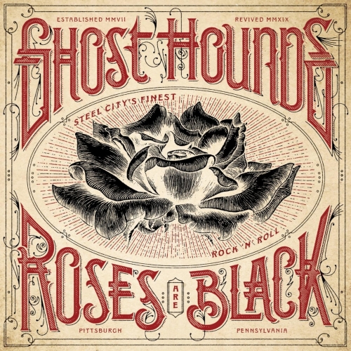 Ghost Hounds - Roses Are Black (2019)