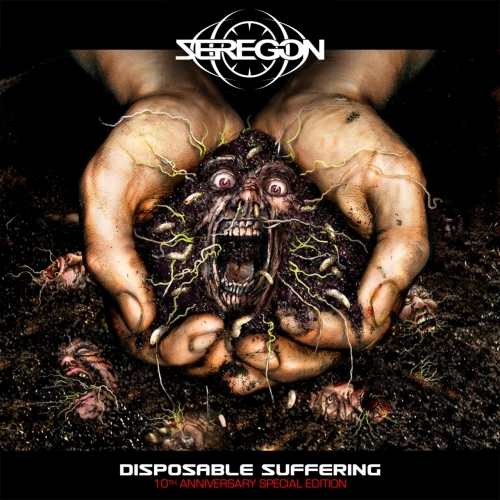 Seregon - Disposable Suffering (10th Anniversary Special Edition) (2019)