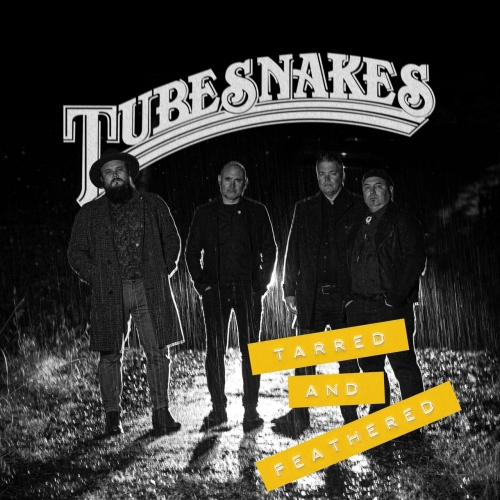 Tubesnakes - Tarred and Feathered (2019)