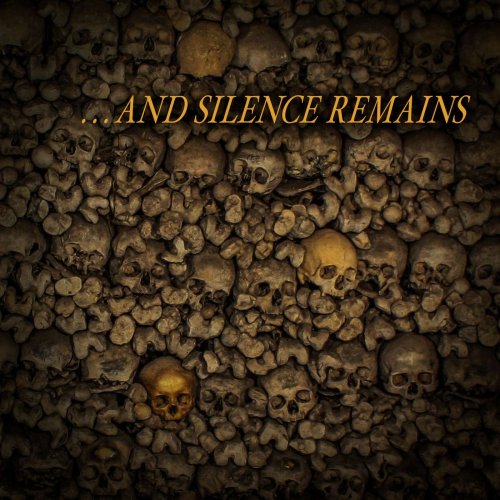 And Silence Remains - And Silence Remains (2019)