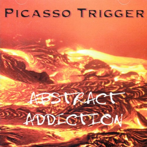 Picasso Trigger - Abstract Addiction (1993)