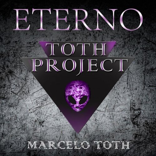 Marcelo Toth - Eterno Toth Project (2019)