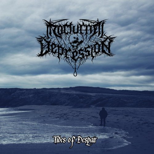 Nocturnal Depression - Tides Of Despair (2019)
